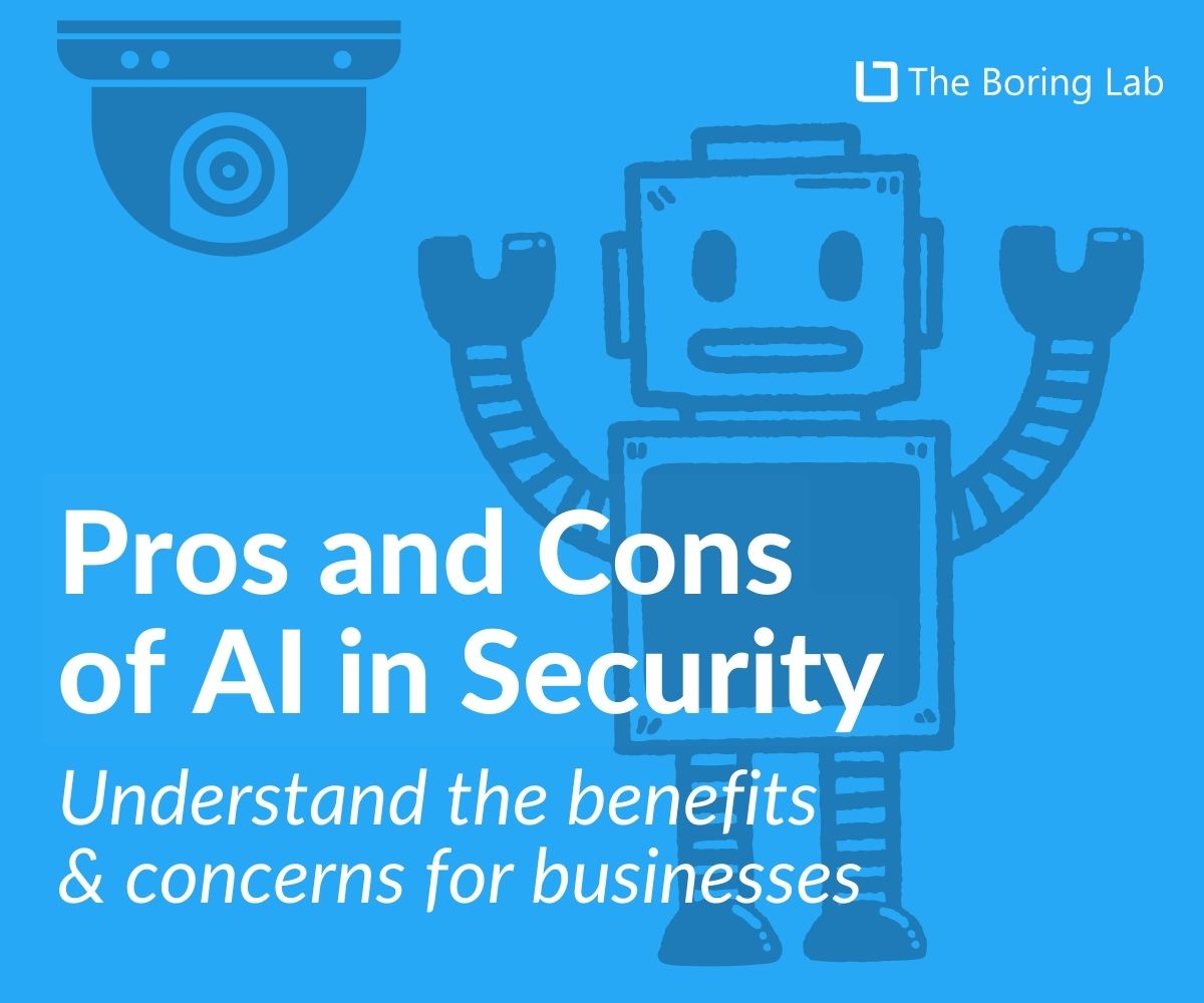 Pros & Cons of Using AI in Business Security & Surveillance Systems